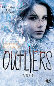 Title: Outliers - Livre II, Author: Kimberly McCreight