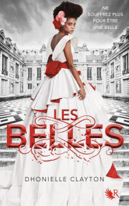 Title: Les Belles - Livre I, Author: Dhonielle Clayton