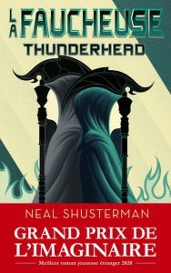 Title: La Faucheuse, Tome 2 : Thunderhead, Author: Neal Shusterman