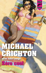 Title: Zéro cool - Édition française, Author: Michael Crichton