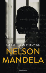 Title: Lettres de prison, Author: Nelson Mandela