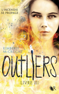 Title: Outliers - Livre III, Author: Kimberly McCreight