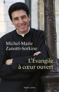 Title: L'Évangile à coeur ouvert, Author: Michel-Marie Zanotti-Sorkine