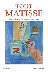 Title: Tout Matisse, Author: Claudine Grammont