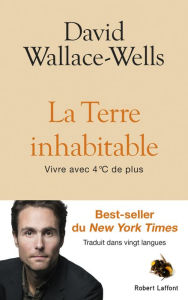 Title: La Terre inhabitable, Author: David Wallace-Wells