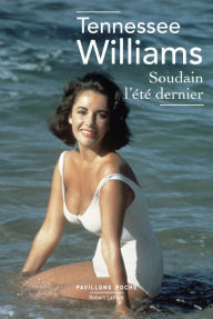 Title: Soudain l'été dernier, Author: Tennessee Williams