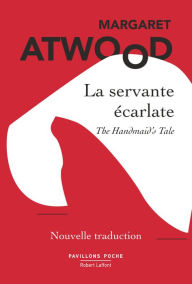 Title: La Servante écarlate - Nouvelle traduction, Author: Margaret Atwood