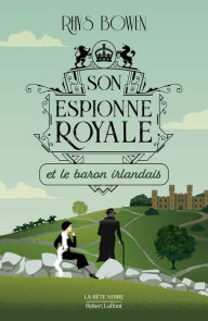 Title: Son Espionne royale et le baron irlandais - Tome 10, Author: Rhys Bowen