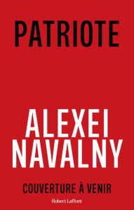 Title: Patriote, Author: Alexeï Navalny