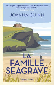 Title: La Famille Seagrave, Author: Joanna Quinn