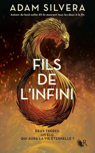Title: Fils de l'Infini (Infinity Son), Author: Adam Silvera