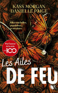 Title: Les Ailes de feu, Author: Kass Morgan