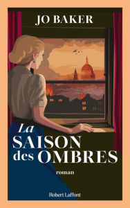 Title: La Saison des ombres, Author: Jo BAKER