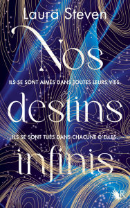 Title: Nos destins infinis, Author: Laura Steven