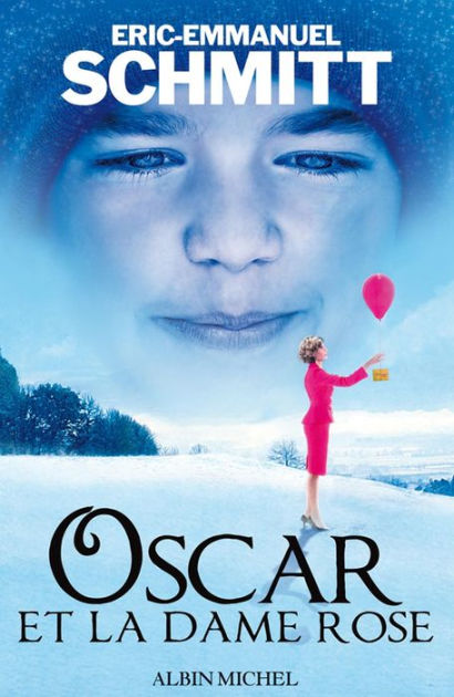 Oscar Et La Dame Rose By éric Emmanuel Schmitt Nook Book Ebook Barnes Noble