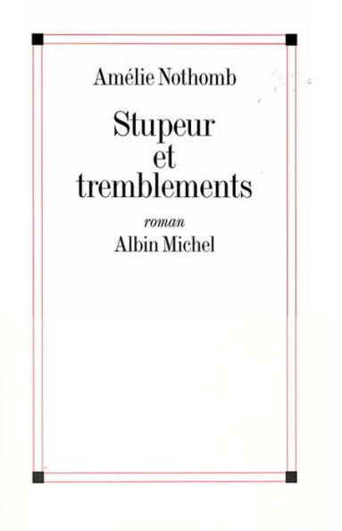 Stupeur et tremblements (Fear and Trembling)