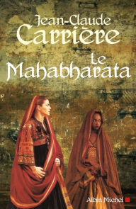 Title: Le Mahabharata, Author: Jean-Claude Carrière