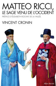 Title: Matteo Ricci: Le sage venu de l'Occident, Author: Vincent Cronin