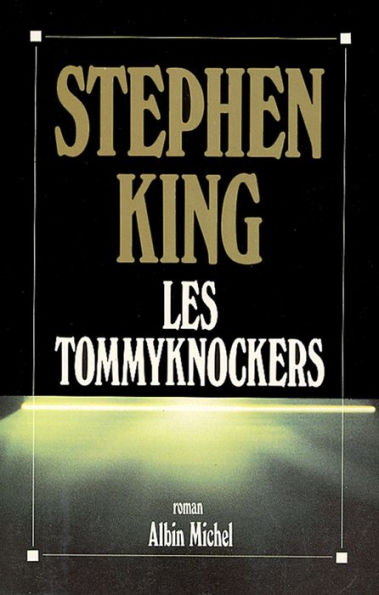 Les Tommyknockers