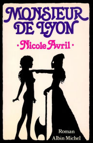 Title: Monsieur de Lyon, Author: Nicole Avril