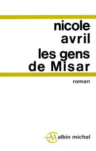 Title: Les Gens de Misar, Author: Nicole Avril