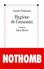 Hygiène de l'assassin (Hygiene and the Assassin)