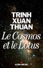 Le Cosmos et le Lotus: Confessions d'un astrophysicien