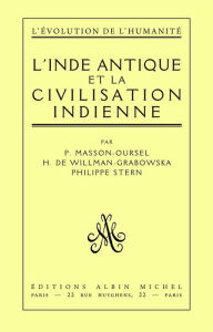 Title: L'Inde antique et la civilisation indienne, Author: Paul Masson-Oursel