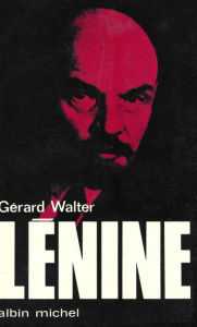 Title: Lénine, Author: Gérard Walter