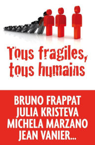 Title: Tous fragiles tous humains, Author: Collectif