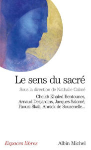 Title: Le Sens du sacré, Author: Nathalie Calme