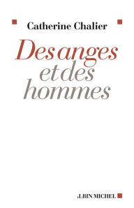 Title: Des anges et des hommes, Author: Catherine Chalier
