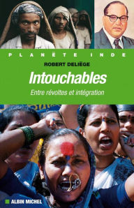 Title: Intouchables: Entre révoltes et intégration, Author: Robert Deliège
