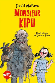 Title: Monsieur Kipu (Mr. Stink), Author: David Walliams