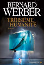 Troisième humanité: Tome 1