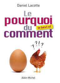 Title: Le Pourquoi du comment -Le best of, Author: Daniel Lacotte