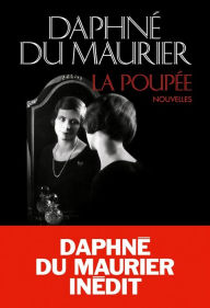 Title: La Poupée, Author: Daphne du Maurier