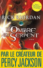 L'Ombre du serpent: Kane Chronicles 3