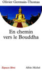 En chemin vers le Bouddha