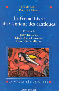 Title: Le Grand Livre du Cantique des cantiques, Author: Frank Lalou