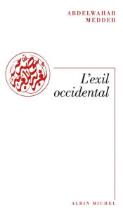 Title: L'Exil occidental, Author: Abdelwahab Meddeb