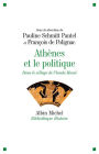 Athènes et le politique: Dans le sillage de Claude Mossé