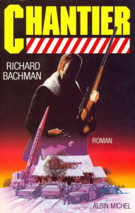Title: Chantier, Author: Richard Bachman