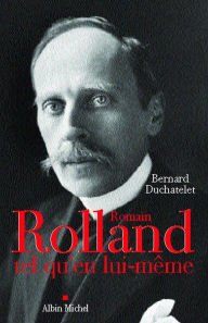 Title: Romain Rolland tel qu'en lui-même, Author: Bernard Duchatelet