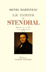 Title: Le C ur de Stendhal - tome 2, Author: Henri Martineau