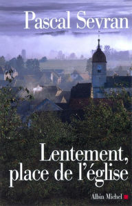 Title: Lentement place de l'église: Journal 4, Author: Pascal Sevran