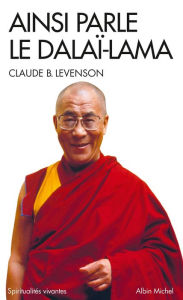Title: Ainsi parle le Dalaï-Lama, Author: Claude B. Levenson