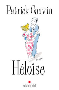 Title: Héloïse, Author: Patrick Cauvin