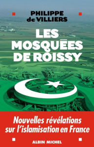 Title: Les Mosquées de Roissy, Author: Philippe de Villiers