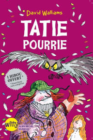Title: Tatie pourrie (Awful Auntie), Author: David Walliams